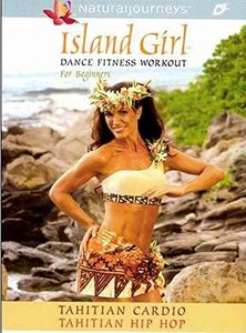 Island Girl Dance Fitness Workout for Beginners: Tahitian Cardio