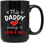 Personalized Dad Coffee Mug, This Daddy Belongs to Kids Tea Cup, Gifts Ideas for Dad from Daughter Or Son, Custom Names Daddy Ceramic Mug, Unique Gifts for Men & Husband, Black Cup 11oz, 15oz