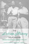 The Lesbian History Sourcebook: Love and Sex Between Women in Britain from 1780-1970