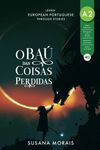 O baú das coisas perdidas: Learn European Portuguese through stories