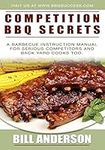 Competition BBQ Secrets: A Barbecue