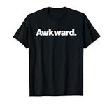 The word Awkward | A design that sa