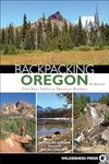 Backpacking Oregon: From River Valleys to Mountain Meadows