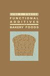 Functional Additives for Bakery Foods (AVI Books)