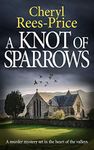 A Knot of Sparrows: a murder mystery set in the heart of the valleys (DI Winter Meadows Book 4)