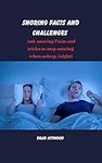 Snoring facts and challenges: Anti-