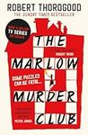 The Marlow Murder Club: The first novel in a gripping and funny cosy crime and mystery series from the creator of the hit TV series Death in Paradise: Book 1 (The Marlow Murder Club Mysteries)