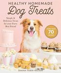 Healthy Homemade Dog Treats: More t