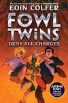 Fowl Twins Deny All Charges, The-A Fowl Twins Novel, Book 2