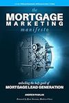 The Mortgage Marketing Manifesto: U