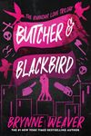 Butcher & Blackbird: The Ruinous Love Trilogy