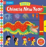 Busy Chinese New Year: The perfect gift to celebrate the Year of the Dragon with your toddler! (Campbell Busy Books, 33)