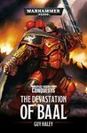 The Devastation of Baal (Space Marine Conquests Book 1)