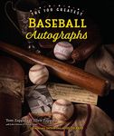 The 100 Greatest Baseball Autographs