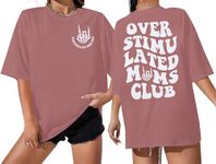 Overstimulated Moms Club Shirt Over