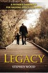 Legacy: A Father's Handbook for Rai