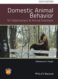 Domestic Animal Behavior for Veterinarians and Animal Scientists