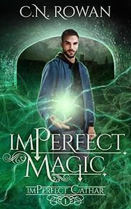 imPerfect Magic: A Gritty Urban Fantasy Series (The imPerfect Cathar Book 1)