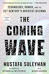 The Coming Wave: Technology, Power,
