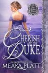 Cherish and the Duke: A Regency Historical Romance (The Silver Dukes Book 1)