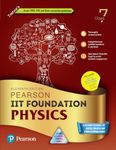 Pearson IIT Foundation'24 Physics Class 7, As Per CBSE, ICSE . For JEE | NEET | NSTE | Olympiad|Free access to elibrary, vidoes & Myinsights Self Preparation - 6th Edition By Pearson