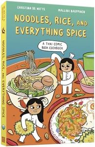 Noodles, Rice, and Everything Spice: A Thai Comic Book Cookbook