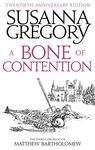 A Bone Of Contention: The third Matthew Bartholomew Chronicle