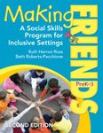 Making Friends, PreK–3: A Social Skills Program for Inclusive Settings