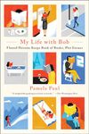 My Life with Bob: Flawed Heroine Keeps Book of Books, Plot Ensues