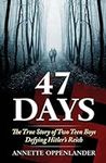 47 Days: The True Story of Two Teen