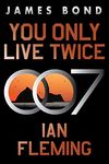 You Only Live Twice: A James Bond N