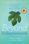 Beyond Embarrassment: reclaiming your life with neurogenic bladder and bowel