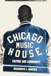 Chicago House Music: Culture and Community