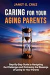 Caring for Your Aging Parents: Step