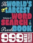 The World's 2nd Largest Word Search Puzzle Book: 999 More Puzzles (Vol. 2)