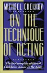 O N THE TECHNIQUE OF ACTING