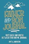 Father and Son Journal: Pass Back a