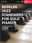 Berklee Jazz Standards for Solo Piano (Book/Online Audio)