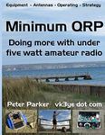 Minimum QRP: Doing more with under five watt amateur radio