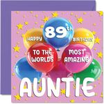 89th Auntie Birthday Card -World's Most Amazing Auntie - Happy 89th Birthday Card for Auntie from Nephew Niece, 145mm x 145mm Age 89 Eighty-Nine Greeting Cards for Aunt Aunty