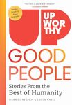 Upworthy - GOOD PEOPLE: Stories Fro