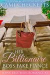 Her Billionaire Boss Fake Fiancé: Christmas Romance Series (The Hawk Brothers Romances Book 3)