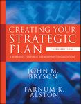 Creating Your Strategic Plan: A Workbook for Public and Nonprofit Organizations: 3 (Bryson on Strategic Planning)