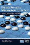 Human Resource Management in Context: Insights, Strategy and Solutions (UK Higher Education Business Management)