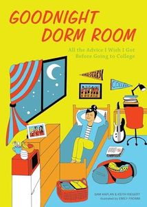 Goodnight Dorm Room: All the Advice I Wish I Got Before Going to College