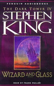 Wizard And Glass: The Dark Tower Iv