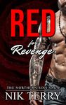 Red for Revenge: A Romantic Suspense Novel (The Northern Sins Saga Book 1)