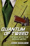 Quantum of Tweed: The Man with the Nissan Micra (Quick Reads)