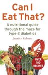 Can I Eat That?: A nutritional guide through the dietary maze for type 2 diabetics