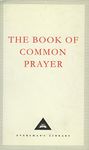 The Book Of Common Prayer: 1662 Version (Everyman's Library CLASSICS)